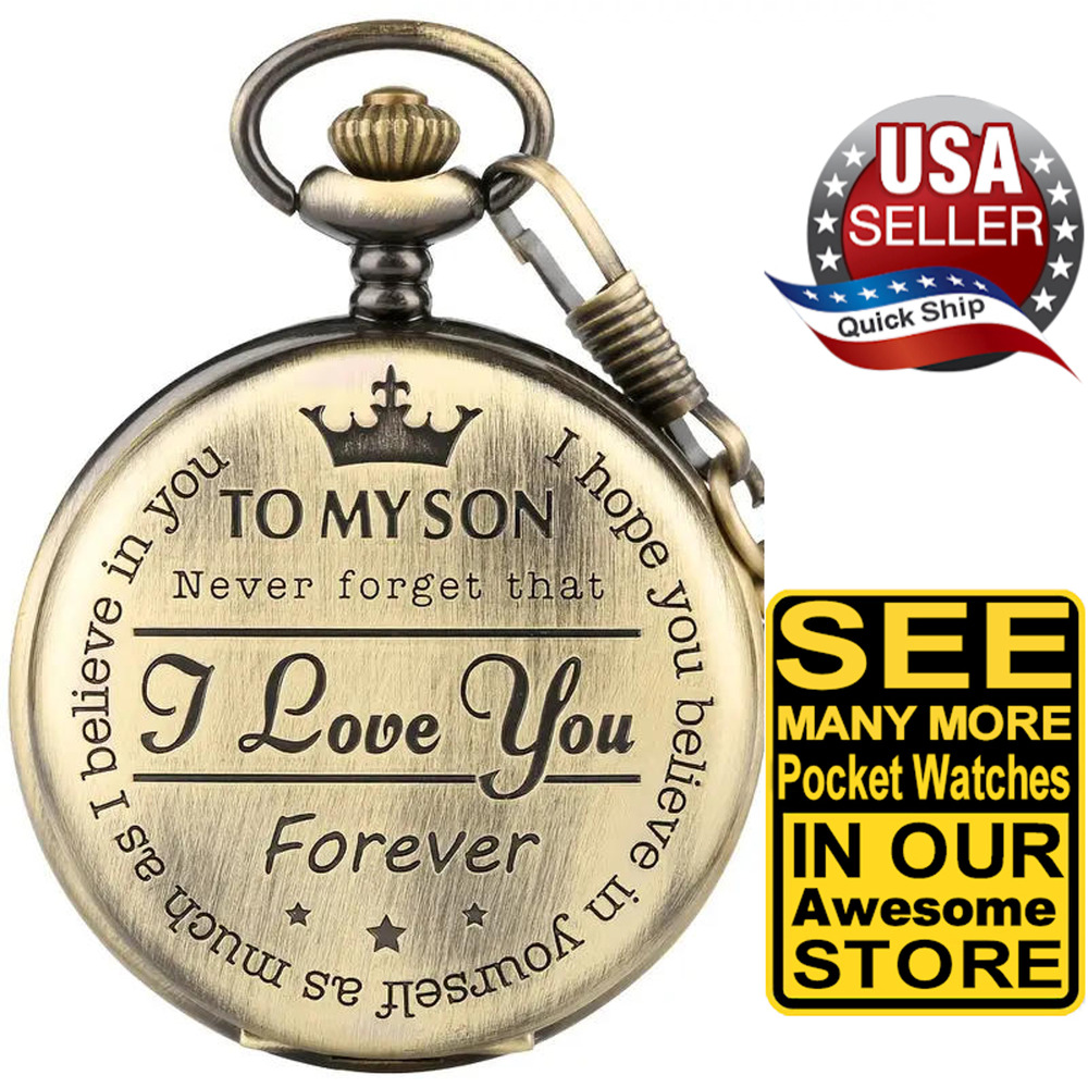 Pocket Watch ‘To My Son • Never Forget That I Love You & Believe in You Forever'
